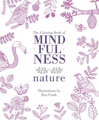 The Coloring Book of Mindfulness: Nature