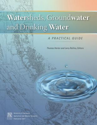 Watersheds, Groundwater and Drinking Water: A Practical Guide