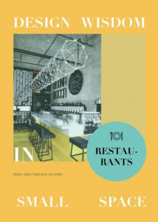 Design Wisdom in Small Space: Theme Restaurants