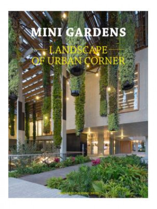 Mini Gardens: Landscape of Urban Corner