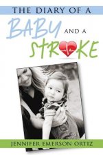 Diary of a Baby and a Stroke