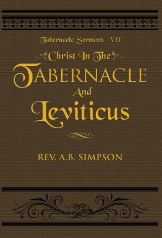 Christ in the Tabernacle and Leviticus