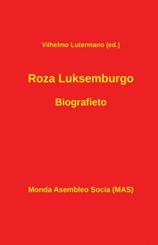 Roza Luksemburgo. Biografieto