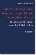 Medizin und Moral in der Weimarer Republik und Nationalsozialismus