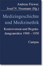 Medizingeschichte und Medizinethik