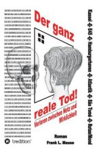 ganz reale Tod