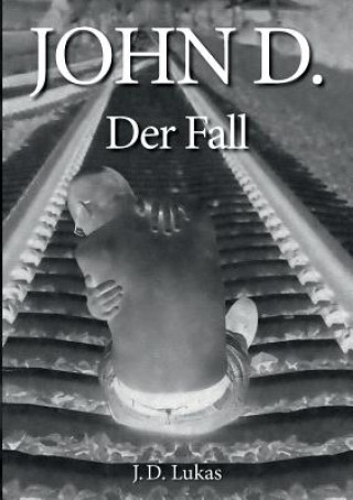 John D. Der Fall