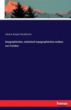 Geographisches, statistisch-topographisches Lexikon von Franken