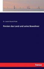 Persien das Land und seine Bewohner