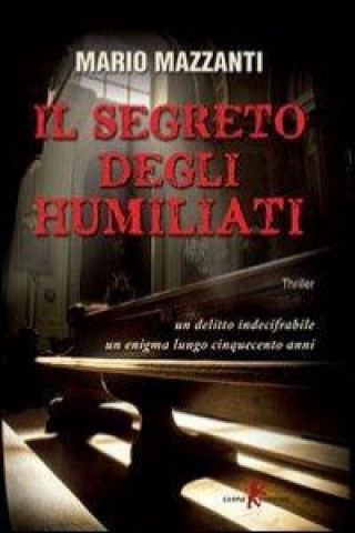 Il segreto degli Humiliati