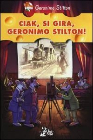 Ciak, si gira, Geronimo Stilton!