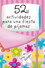 52 ACTIVIDADES PARA UNA FIESTA DE PIJAMAS