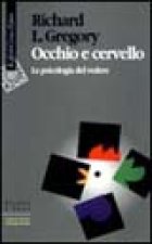 Occhio e cervello. La psicologia del vedere