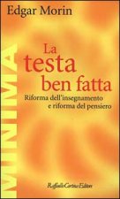 La testa ben fatta. Riforma dell'insegnamento e riforma del pensiero