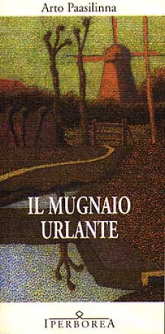 Il mugnaio urlante