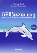 Un tuffo nell'azzurro. Nuovo corso di lingua e cultura italiana. Con CD Audio