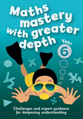Year 6 Maths Mastery with Greater Depth