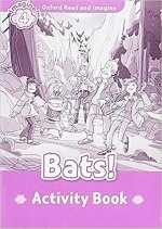 Oxford Read and Imagine: Level 4: Bats! Activity Book