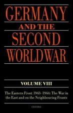 Germany and the Second World War Volume VIII