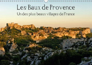 Baux de Provence un des Plus Beaux Villages de France 2017