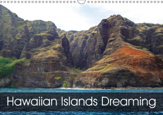 Hawaiian Islands Dreaming 2017