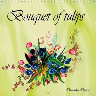 Bouquet of Tulips 2017