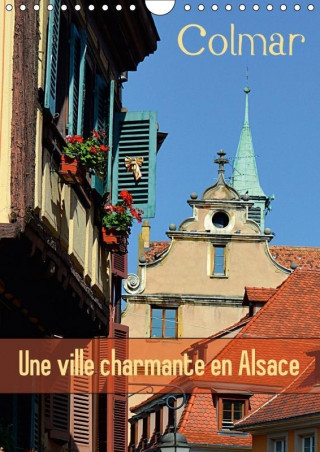 Colmar Une Ville Charmante En Alsace 2017