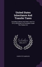 United States Inheritance and Transfer Taxes