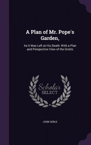 Plan of Mr. Pope's Garden,