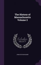 History of Massachusetts Volume 2