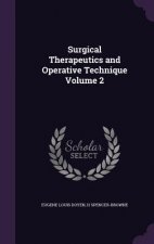 Surgical Therapeutics and Operative Technique Volume 2