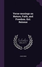 Verse-Musings on Nature, Faith, and Freedom. Enl. Reissue