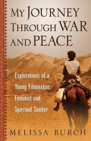 My Journey Through War and Peace