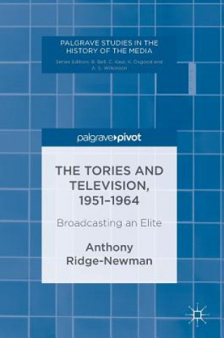 Tories and Television, 1951-1964