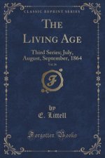 The Living Age, Vol. 26