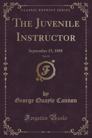 The Juvenile Instructor, Vol. 23