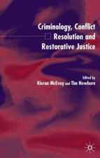 Criminology, Conflict Resolution and Restorative Justice