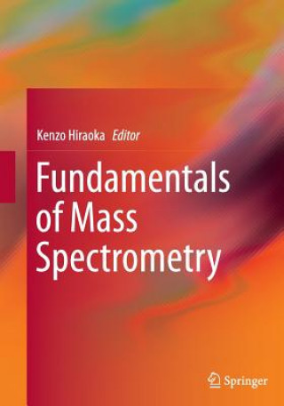 Fundamentals of Mass Spectrometry