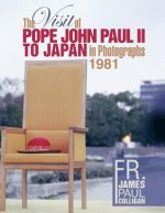 Visit of Pope John Paul II to Japan in Photographs 1981