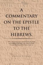 Commentary on the Epistle to the Hebrews.