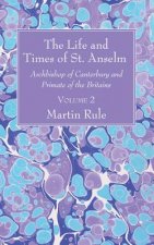 Life and Times of St. Anselm