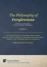 Philosophy of Forgiveness - Volume I
