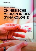 Chinesische Medizin in der Gynakologie und Geburtshilfe