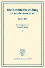 Die Beamtenbesoldung im modernen Staat. Tl.1