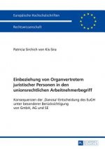 Einbeziehung Von Organvertretern Juristischer Personen in Den Unionsrechtlichen Arbeitnehmerbegriff