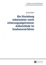 Die Einziehung Unbelasteter Sowie Sicherungsabgetretener Aussenstande Im Insolvenzverfahren