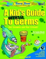 KID'S OFFICIAL GUIDE TO GERMS