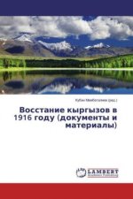 Vosstanie kyrgyzov v 1916 godu (dokumenty i materialy)