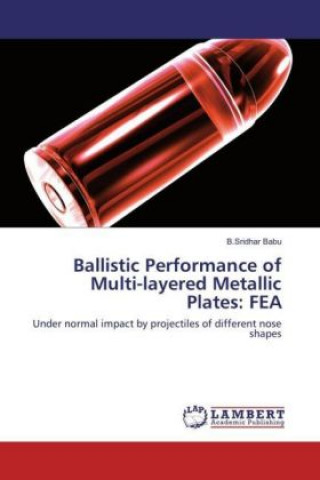 Ballistic Performance of Multi-layered Metallic Plates: FEA