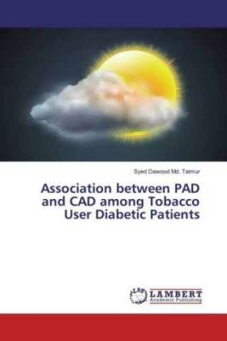 Association between PAD and CAD among Tobacco User Diabetic Patients